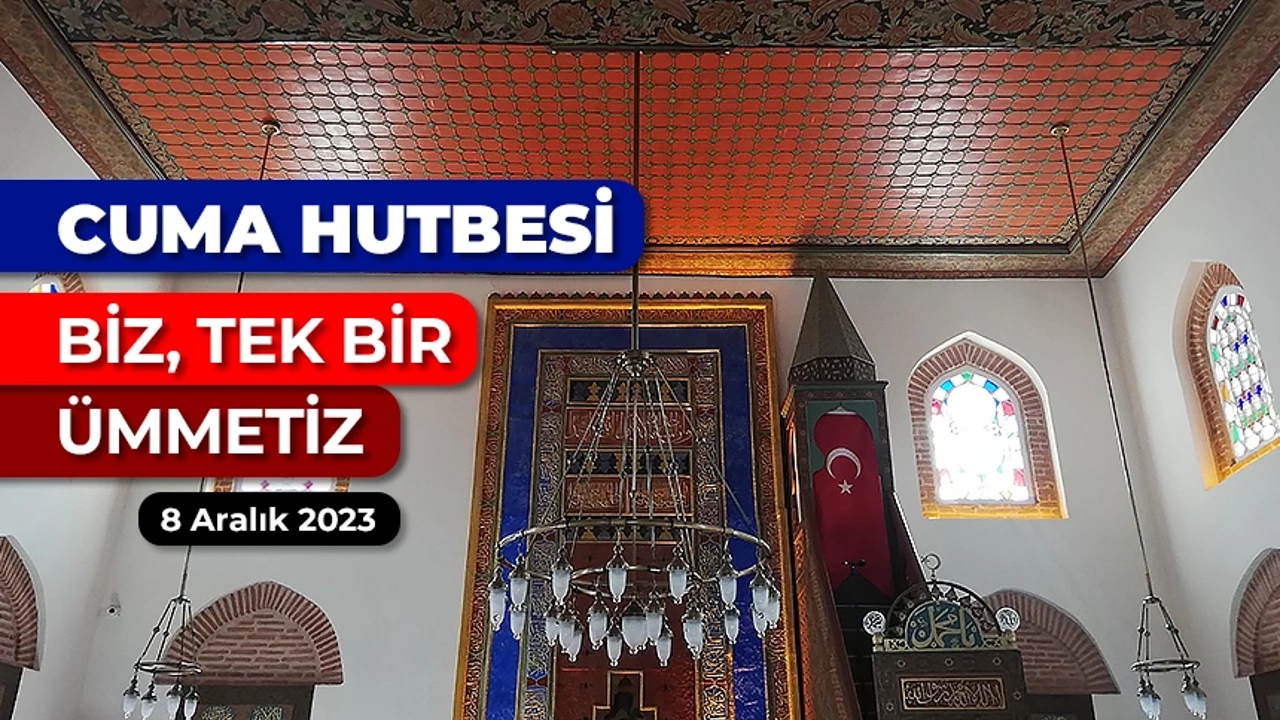 cuma-hutbesi-biz-tek-bir-ümmetiz