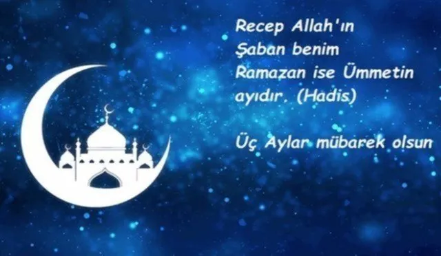 Üç Aylar Mesajları 2024 Recep Şaban Ramazan Ayı Sözleri 2