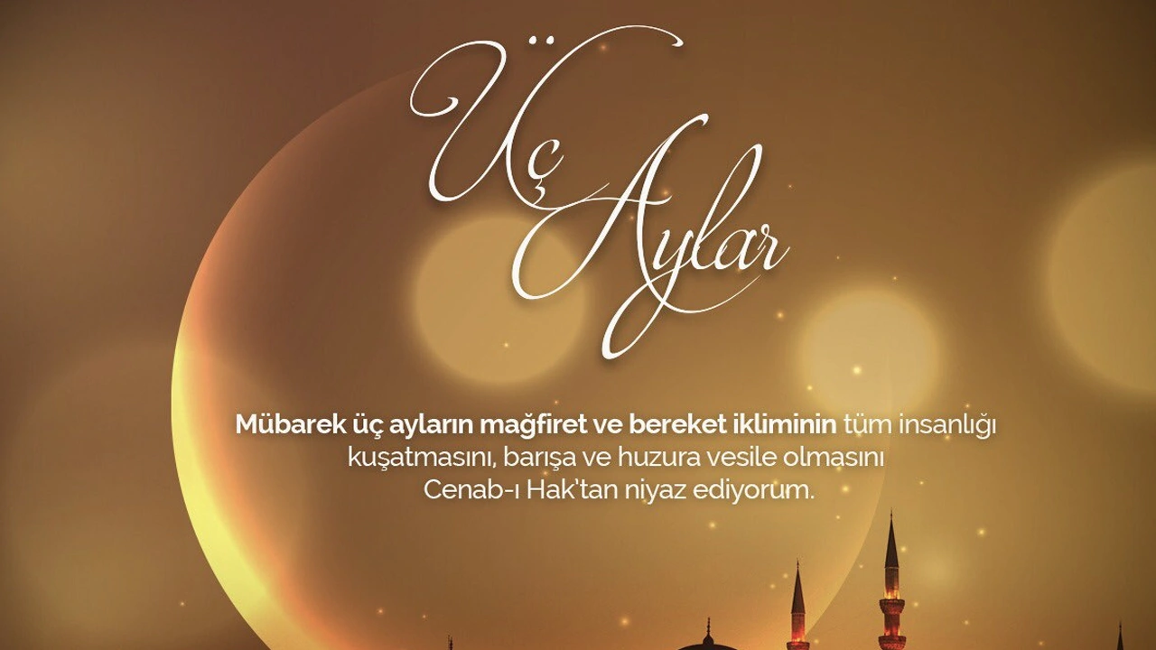 Üç Aylar Mesajları 2024 Recep Şaban Ramazan Ayı Sözleri 3
