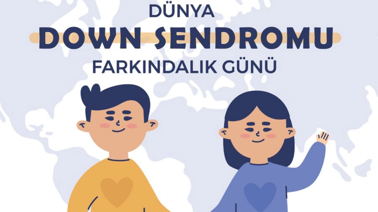 Down Sendromu nedir, belirtileri nelerdir? 21 Mart Down Sendromu Farkındalık Günü